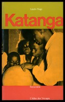 Katanga, photo Laszlo Nagy, graphisme Beni Schalcher, Lausanne, Editions Rencontre, 1965, couverture.