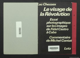 Le Visage de la Révolution, photo Luc Chessex, Zurich, Lutz, 1969, couverture