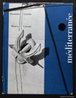 Méditerranée, photo Henriette Grindat, texte Mimica Cranaki, Lausanne, La Guilde du Livre, 1957, couverture.